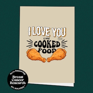 I Love You Like Your Cooked Food Card, Funny Foodie Card, Home-Cooked Love Card voor moeder of partner