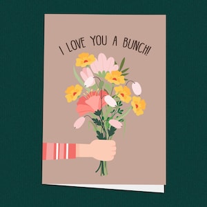 I Love You a Bunch-kaart, romantische Valentijnsdagkaart voor partner, jubileumkaart met bloemen, verjaardagskaart