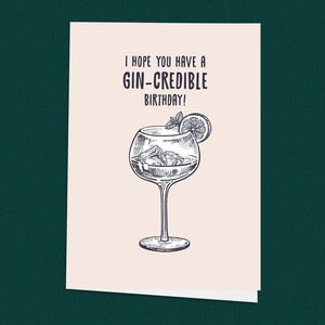 Gin Birthday Card, Funny Gin-Credible Card for Her, Boozy Birthday Card for Friend, Gin Lover Birthday Card for Mum or Sister