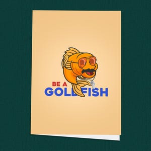 Wees een goudvis! Gelukskaart, ondersteuning, modern, Ted Lasso, Richmond FC, tv-showliefhebber, attent, visliefhebber, wenskaarten