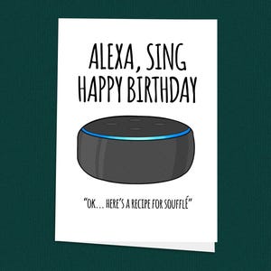 Tarjeta de feliz cumpleaños con Alexa Sing 2 / Tarjeta personalizable, Tarjetas de Alexa, Tarjetas para él, Tarjetas para ella, Tarjetas, Tarjetas divertidas, Cumpleaños, Hechas a mano