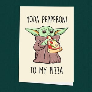 Cartão Yoda Pepperoni para Minha Pizza, Cartão Engraçado de Fã de Star Wars para o Dia dos Namorados, Cartão Fofo de Bebê Yoda para Ele ou Ela