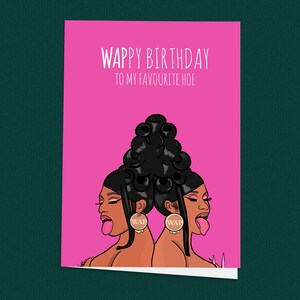 Funny Hoe Birthday Card for Her, WAP Inspired Best Friend Card, Naughty Rap Birthday Card with Cardi B Style