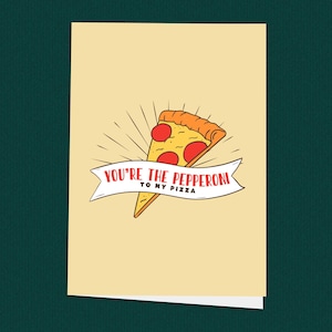 Pepperoni sulla mia pizza, divertente biglietto di anniversario per gli amanti della pizza, biglietto per lui, biglietto per lei, biglietto sdolcinato, biglietto di San Valentino per il partner