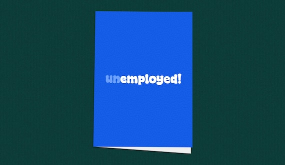 Funny Unemployment Card, Leaving Work Card, Office Farewell, Job Loss Banter, Workmate Goodbye