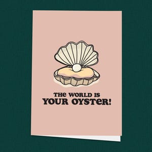 ¡El mundo es tuyo! Tarjeta de buena suerte, Apoyo, Moderna, Perla, Ostra, Pensativa, Tarjetas únicas, Tarjetas de felicitación