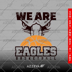 We are Eagles Basketball Logo generic Design png, eps, ai, dxf, png, pdf, jpg and svg files for cricut,svg for shirts,sublimation png