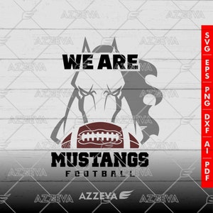 Mustang Football We are Team Generic Design in SVG, PNG and others Formats - Craft - Cricut - Sublimation - Team