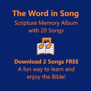 Puede incluir: Un gráfico azul marino con texto naranja que dice "The Word in Song" y "Scripture Memory Album with 20 Songs". También dice "Download 2 Songs FREE" y "A fun way to learn and enjoy the Bible!" Una nota musical naranja está encima de un libro abierto.
