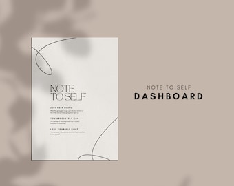 Può includere: Un dashboard di note per te stesso stampabile con il testo "Note to Self Dashboard" e tre frasi: "Just Keep Going", "You Absolutely Can" e "Love Yourself First".