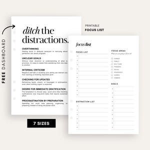 May include: Printable focus list with a black and white design. The list includes sections for focus areas, goals, and distractions. The text "ditch the distractions" is at the top of the page.