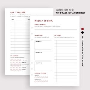 May include: Two white planner inserts with black and maroon accents. The inserts include sections for tracking tasks, weekly anchors, and dopamine hygiene. Text on the inserts reads "ADHD Task Initiation Sheet."