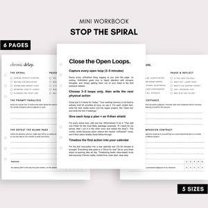 May include: A minimalist workbook titled "STOP THE SPIRAL" with the text "6 PAGES" and "5 SIZES." The pages feature black text on a white background, with sections for chronic delay, pause, and reflection. The workbook is designed for personal development.