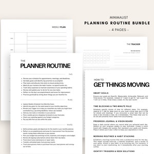 May include: A black and white printable planner routine bundle with four pages. The pages include a weekly plan, a planner routine, a tracker, and a "How to Get Things Moving" page. The pages are designed to help you plan your day, week, and month.