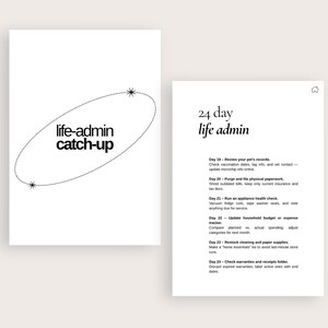 K&ouml;nnte beinhalten: Zwei wei&szlig;e rechteckige Papiere. Das linke Papier hat die Worte "life-admin catch-up" in schwarzem Text in einer ovalen Form. Das rechte Papier hat die Worte "24 day life admin" und eine Liste von Aufgaben in schwarzem Text.