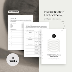 May include: A printable workbook titled "Procrastination Fix Workbook" with an 11-page action system. The pages include sections for tasks, a "Tiny Step" guide, and a "Why I Wait" section. The cover features the text "Procrastination Unmasked".