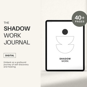May include: A digital journal cover with a black and white illustration of three overlapping circles. The text "SHADOW WORK" is below the illustration. The text "THE SHADOW WORK JOURNAL" is on the left side of the image. The text "DIGITAL" is in a rectangle below the text "JOURNAL". The text "40+ PAGES" is in a circle in the upper right corner of the image.