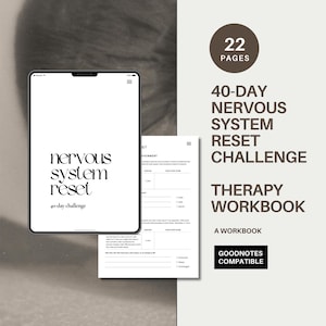 May include: A digital therapy workbook with the text "Nervous System Reset Challenge" and "Therapy Workbook." The image includes a tablet displaying the workbook and a printed page. The workbook is 22 pages and compatible with GoodNotes.