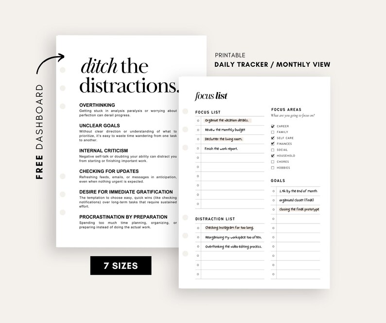May include: Printable daily tracker and focus list planner with a black and white design. The planner includes sections for focus areas, goals, and a distraction list. The text "ditch the distractions" is at the top of the page.