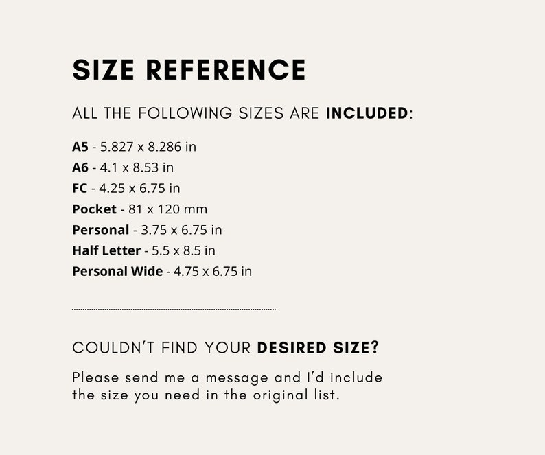 May include: A size reference chart for paper sizes, including A5, A6, FC, Pocket, Personal, Half Letter, and Personal Wide. The chart lists the dimensions in inches and millimeters. The text also includes the message: "Couldn't find your desired size? Please send me a message and I'd include the size you need in the original list."