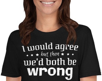 T-shirt Sarcastic Quote: T-shirt met grappige slogan