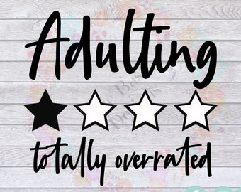 Adulting SVG, Adulting Gift, Adulting Sticker, Overrated Svg, Adulting One Star, 2020 SVG, Mask Svg, Funny Svg, Funny Gifts, Tshirt Svg