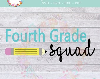 Teacher Shirts, Teacher Gifts, Teacher SVG, Teacher Squad,  Fourth Grade SVG, Fourth Grade Squad SVG, Fourth Grade Teacher Shirt, 4th Grade