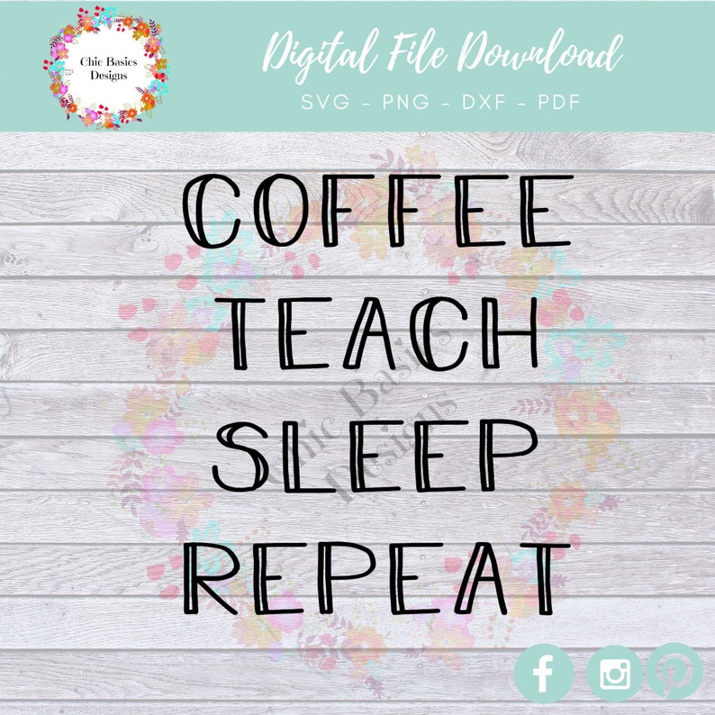Download Teacher Svg Teacher Gift Teacher Shirt Coffee Teach Sleep Repeat Teacher Tumbler Mask Svg Coffee Svg Clip Art Art Collectibles Vadel Com