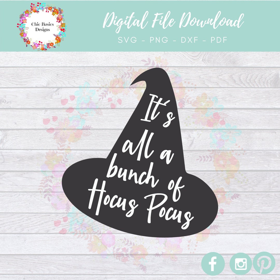 Halloween Svg, Hocus Pocus SVG, Its All A Bunch of Hocus Pocus SVG ...