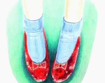 Dorothy. Wicked. Ruby red slippers.  Red shoes. Wizard of Oz. inspirational, positive affirmation quote,  original  art and prints. Sparkle