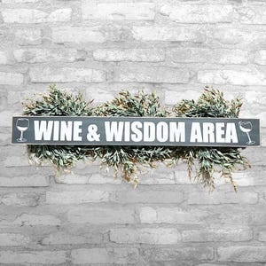 Wine & Wisdom area humorous bar sign, drinking wine home decor, Alcohol beverage signs, She shed decor, Bar gifts for her, Wine lover gifts