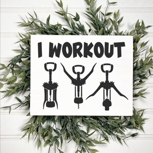 I work out mini wood sign, Adult alcohol signs, Funny mom quote decor, Gift for fitness lover, Funny home decor for wine lover, Wine sign