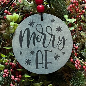 Merry AF humorous, funny, sarcastic wood Christmas ornament, gift tag, wine tag