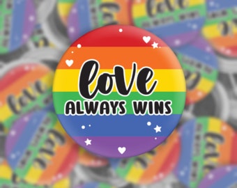 Liefde wint altijd 1,5-inch pinback-knop | Rainbow Pride-vlag | LGBTQ+ | Pin