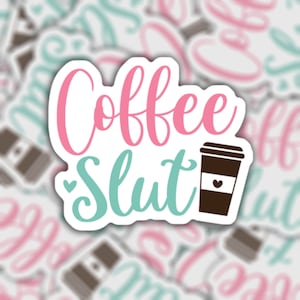 Salope de café | Autocollant en vinyle imperméable | Bouteille d’eau pour ordinateur portable | Cadeau drôle de décalque d’amant de caféine de café
