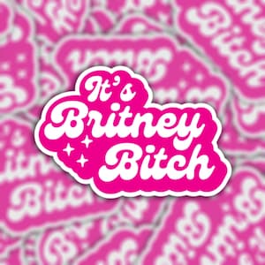 C'est Britney salope | Autocollant imperméable en vinyle | Aimant pour casier de réfrigérateur | Sticker Britney Spears | Bouteille d'eau pour ordinateur portable | Cadeau Godney