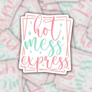 Hot Mess Express | 防水ビニールステッカー | ラップトップノートブックウォーターボトル | 面白いデカールギフト