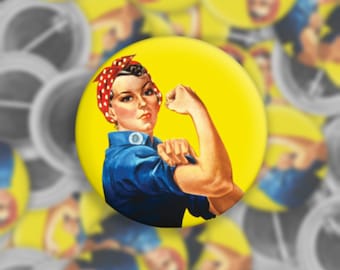 Rosie the Riveter | 1.5" Pinback Button | Pin | Feminist Protest Women's Rights  | Feminism | Word War II | Button | Gift