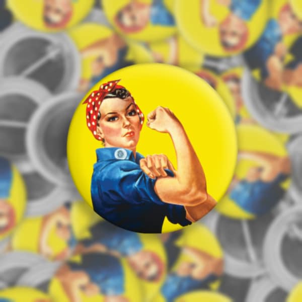 Rosie the Riveter | 1.5" Pinback Button | Pin | Feminist Protest Women's Rights  | Feminism | Word War II | Button | Gift