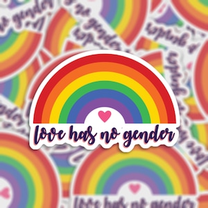 Love Has No Gender Sticker or Magnet - Die Cut Waterproof Vinyl Sticker or Fridge Magnet | LGBTQ | Rainbow | Equality