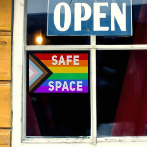 Safe Space Front Adhesive Vinyl Sticker | Progress Pride Flag LGBTQ | Inside Car Store Business Window Inclusive Welcome Equality Decal