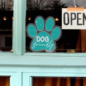 Dog Pet Friendly Sticker - Waterproof Vinyl | Inside Business Home Window Decal | Pets Animals Welcome | Front Facing Adhesive Decal
