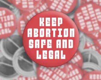 Houd abortus veilig en legaal | 1,5" Pinback-knop | Pin