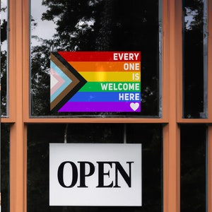 Everyone is Welcome Here - Front Adhesive Vinyl Sticker Progress Pride Flag LGBTQ Inside Car Store Business Window Inclusive Equality Decal