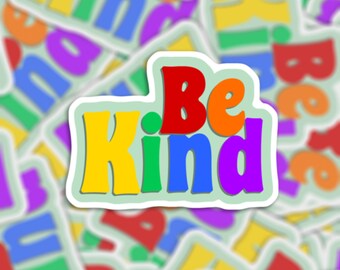 Be Kind Sticker or Magnet - Die Cut Waterproof Vinyl Sticker or Magnet | Fridge Magnet | Laptop Notebook | LGBTQ | Gift