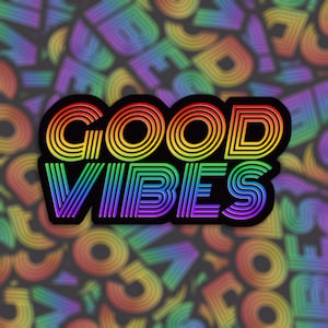 Good Vibes Retro Rainbow Sticker or Magnet - Vinyl Waterproof Sticker | Fridge Magnet | Laptop Notebook Window Car Decal | Gift