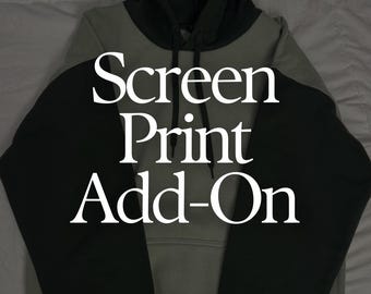Screen Print Add-On