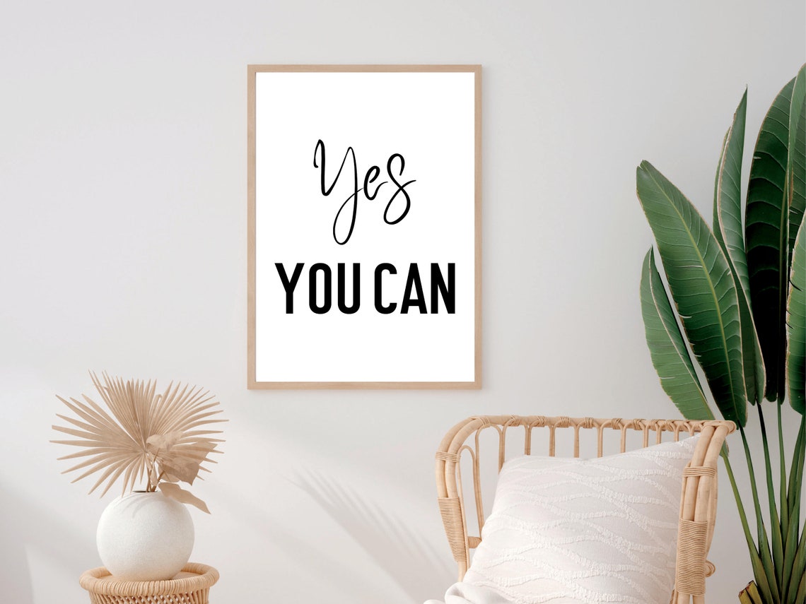 Yes You Can Print Positive Wall Decor Inspirational Quotes Etsy
