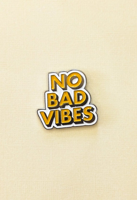 Kitűző - No Bad Vibes Kitűző - No Bad Vibes