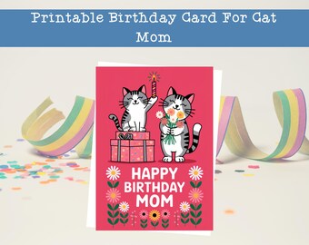 Tarjeta de cumpleaños imprimible para mamá gata, tarjeta de gatos adorables, regalo para dueños de gatos, tarjeta para dueños de mascotas, amante de los gatitos, gatos con velas y flores